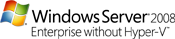 Windows Server 2008 Enterprise without Hyper-V